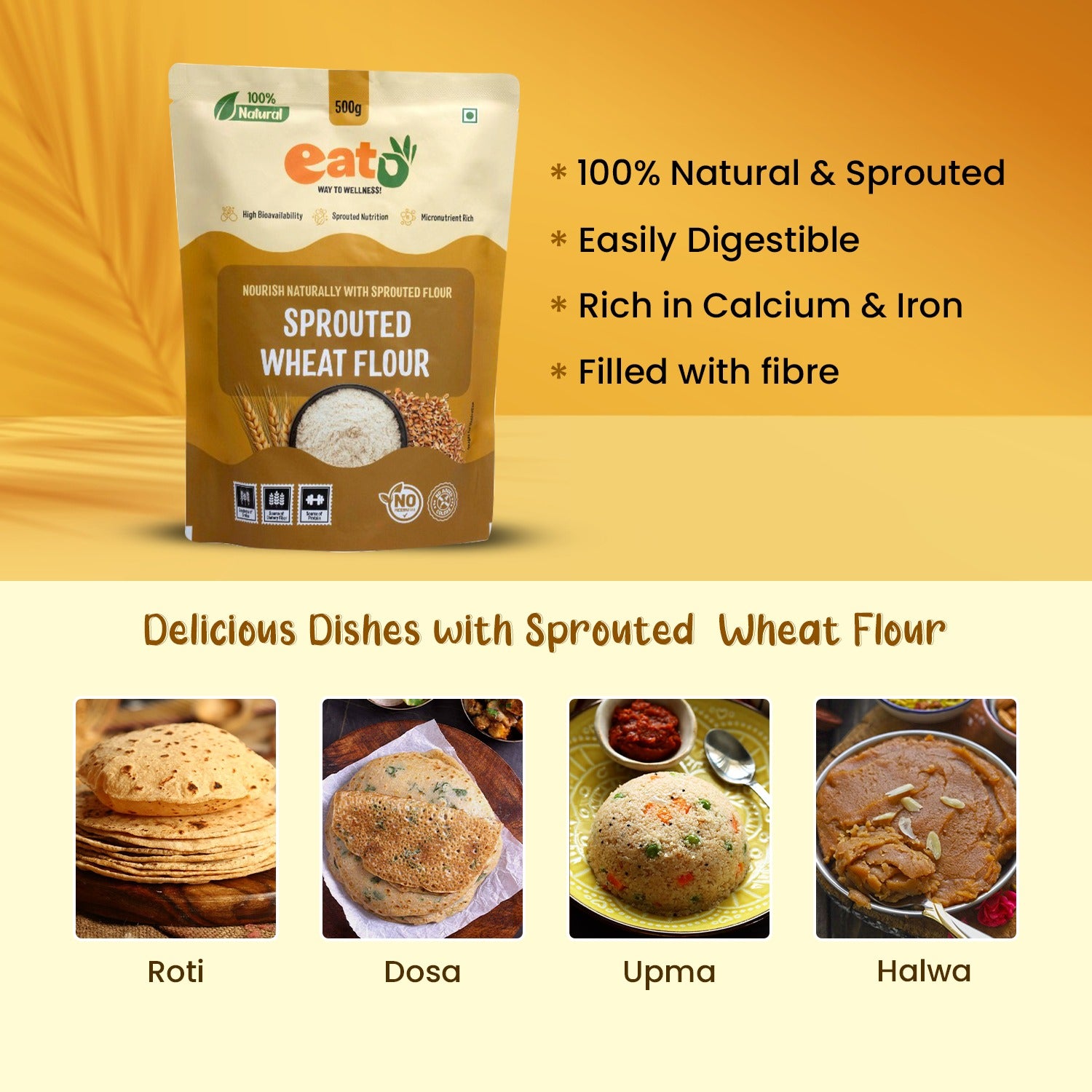 Eat5 Sprouted Wheat Flour (500g) | 100% Natural, Clean Label & Stone-Ground | High Fibre, Protein & Nutrient-Rich | Easy to Digest Whole Wheat Flour | Ideal for Soft Rotis, Chapati, Parathas, Bread & Baking | No Preservatives, No Additives